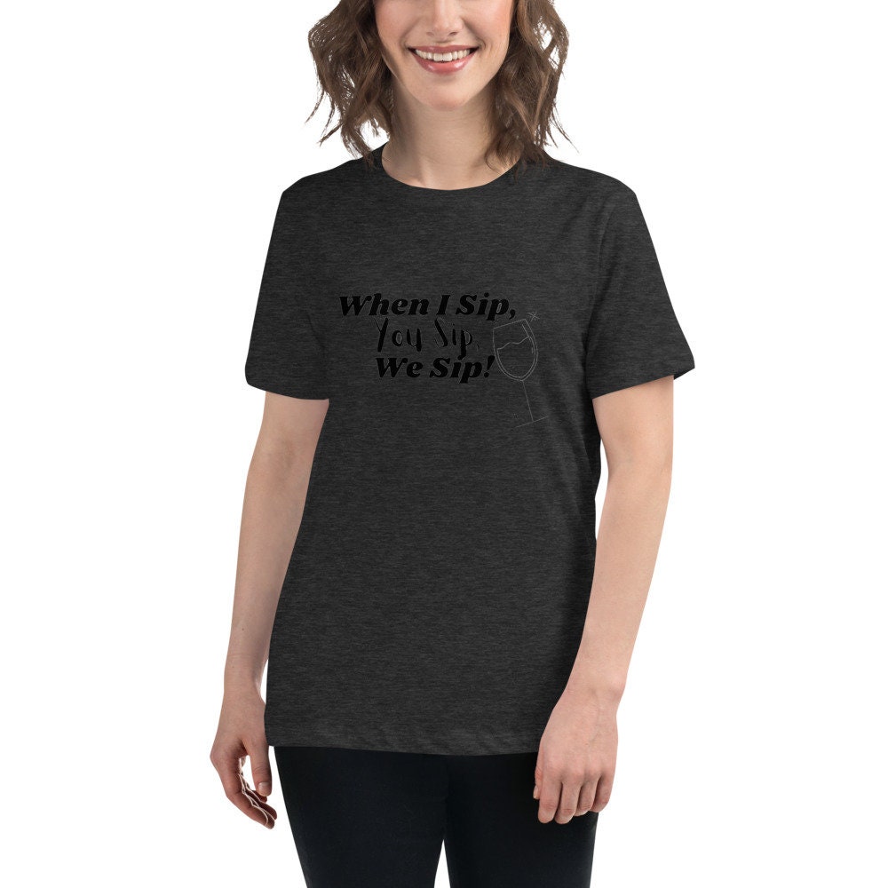 Free Free 186 When I Sip You Sip We Sip Svg SVG PNG EPS DXF File
