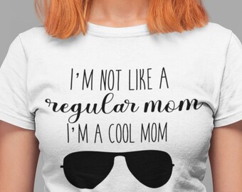 Keine normale Mama Im a Cool Mom | Muttertag Geschenkideen | Mean Girls Zitat | MamaShirt | MuttertagShirt | Happy Muttertag |