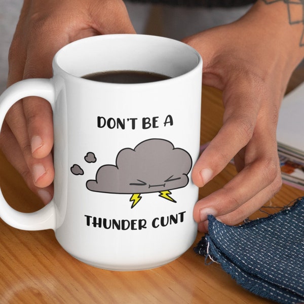 Punny Offensive Mug | Gag Gift | Thundercunt Mug | Gift For Him | Gift For Her | Sibling Present | Cartoon Mug |