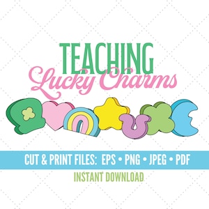 Teacher Lucky Charms, PNG pdf, Digital Download, Cricut, Silhouette, DIY projects, St Patricks Day School, Teacher St Patricks Day Shirt