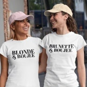 Matching Best Friend Outfits | Best Friend Birthday Gift Ideas | Gift For Her | Brunette Squad | Blonde Squad | Boujee Shirt