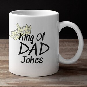 King Of Dad Jokes Mug | Fathers Day Mug | Funny Fathers Day Gift Idea | Step Dad | LOVE YOU | Hilarious Gift