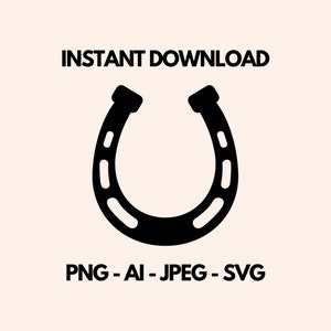 May include: Black and white silhouette of a horseshoe with a simple design. The image includes the text "INSTANT DOWNLOAD" and "PNG - AI - JPEG - SVG".