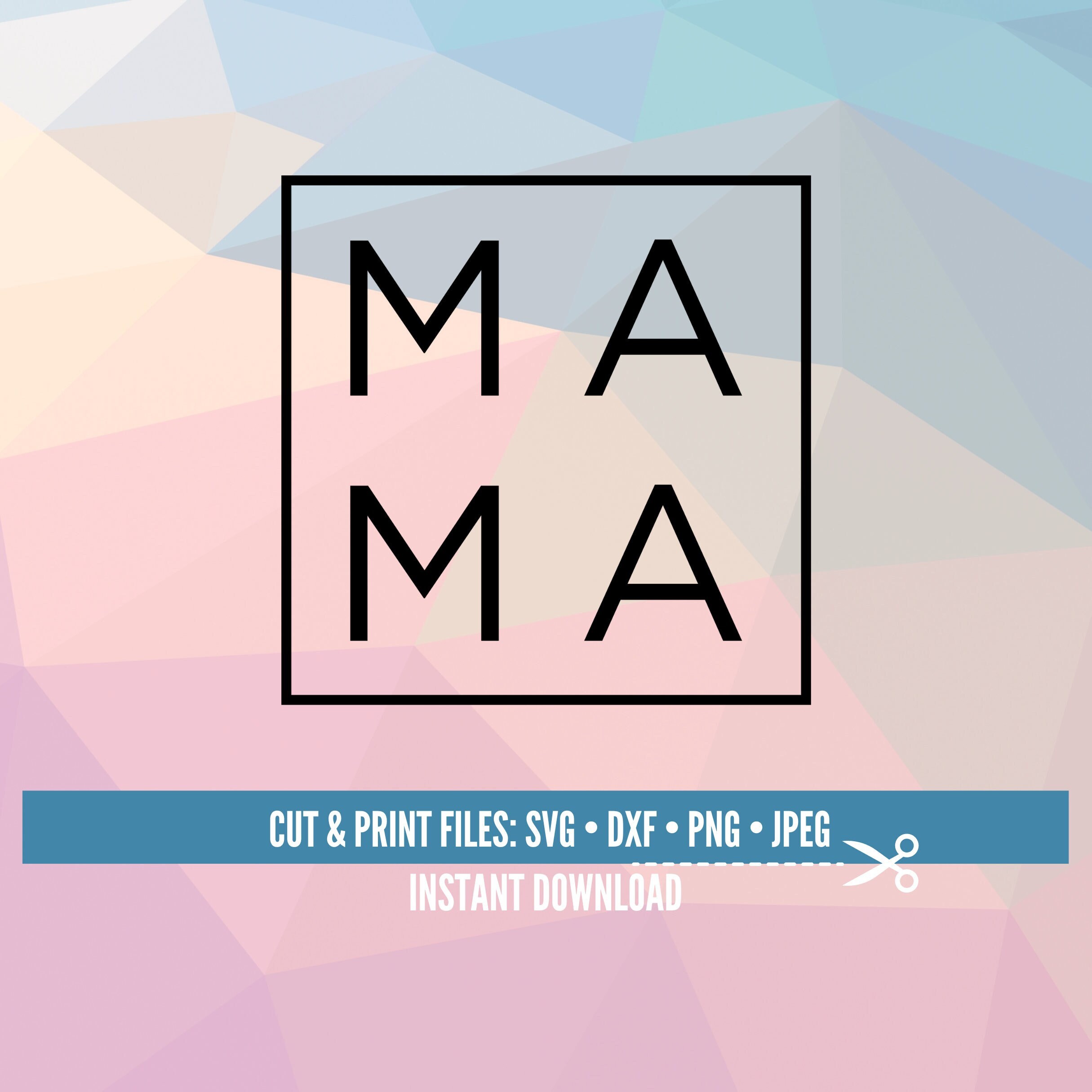 Mama square png, mama square svg, mama box, mother's day, gift for mom, mom svg, mom png, mother svg, mother png, mama cut file, mama shirt