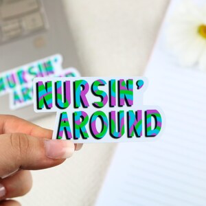 Nurse&#39; around sticker | nursing sticker, medical sticker, nurse gift, nurse sticker, medicine