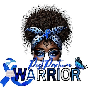 Puede incluir: Una ilustración gráfica de una persona con cabello oscuro rizado, una diadema azul con estampado de leopardo y gafas. Debajo, el texto Post Partum WARRIOR en letras azules, acompañado por un lazo de concienciación azul y una mariposa azul.