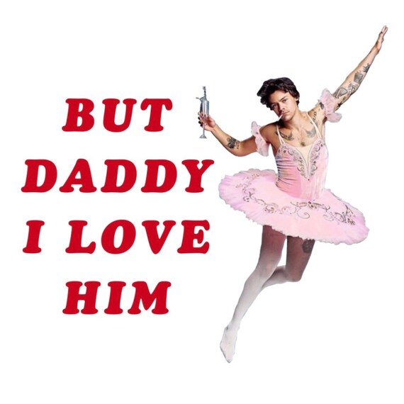 Harry Styles But Daddy I Love Him Sticker Harry Styles Etsy