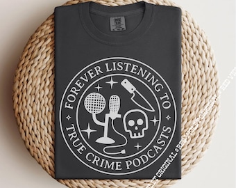 Écoutez pour toujours des podcasts True Crime, Morbid MFM Lover T-shirt graphique Comfort Colors®, podcast sur le crime Addict Detective, Fauteuil, Émission mystère