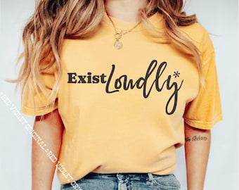 Exist Loudly Comfort Colors® T-shirt graphique féministe Womens Rights Be Bold police rétro F La chemise patriarcale Un cadeau fier et sans faille pour elle