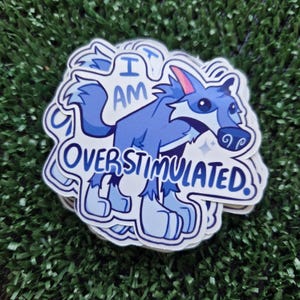I am OVERSTIMULATED | Animal Jam | Furry | AJPW | Wolf | Glossy Sticker