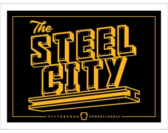 Peut inclure: Un design graphique noir et jaune avec le texte "The Steel City - Pittsburgh, Pennsylvanie".