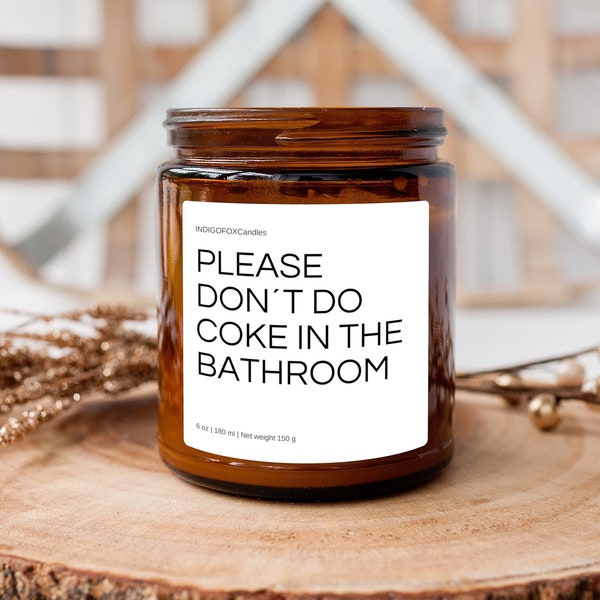 Lustige Spruch Duftkerze im Glas "Please Don't Do Coke in the Bathroom" | Sojawachs Kerzengeschenk Personalisierbar Einweihung Freunde