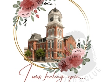 Clocktower - I was feeling epic - Mystic Falls 12x12in - Design PNG file ONLY