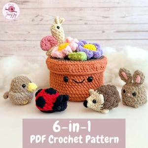 May include: A collection of six crocheted amigurumi figures: a bird, ladybug, hedgehog, bunny, snail, and a flower pot with flowers. The flower pot has a smiling face. The text "6-in-1 PDF Crochet Pattern" is at the bottom.
