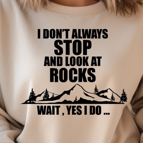 Stop And Look At Rocks Shirt, Geology Rocks Shirt, Geologist Gift, Gift for Geologist