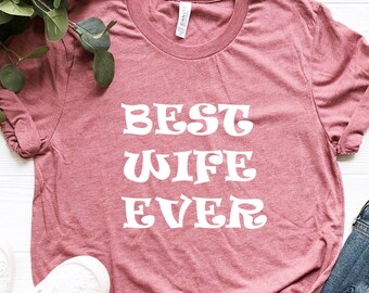 best wife ever sweatshirt