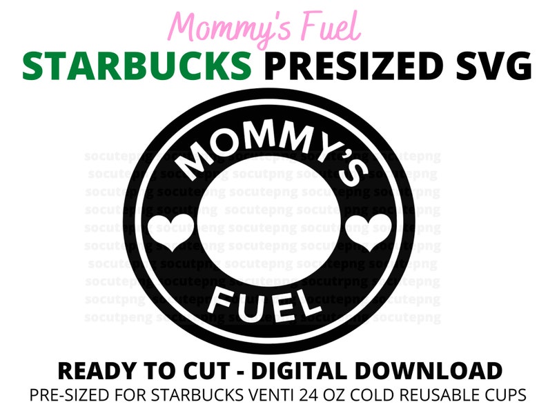 Download Mommy's Fuel Presized Starbucks SVG Ready To Cut Venti | Etsy