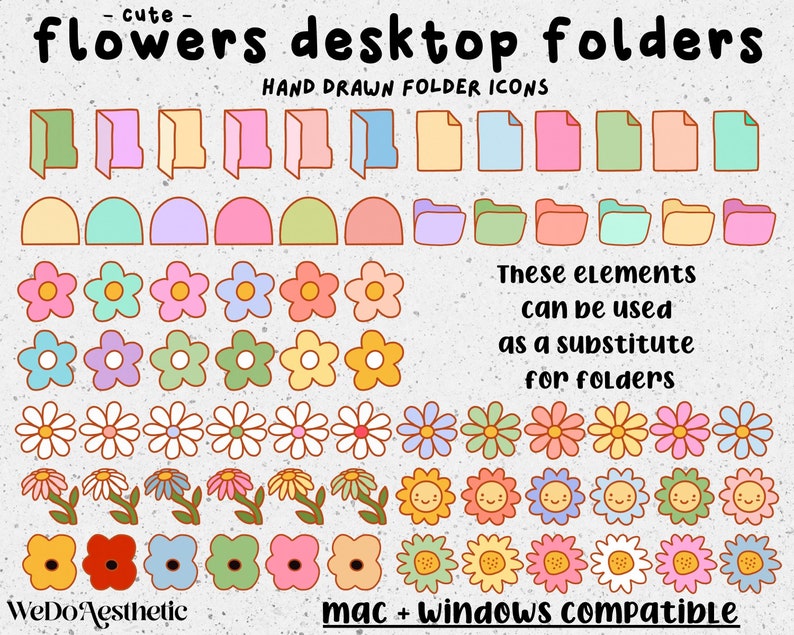 May include: A set of hand-drawn flower icons in various colors and styles, designed to be used as desktop folder icons. The text "flowers desktop folders" and "HAND DRAWN FOLDER ICONS" is at the top of the image. The text "These elements can be used as a substitute for folders" is in the middle of the image. The text "WeDoAesthetic" and "mac + windows compatible" is at the bottom of the image.