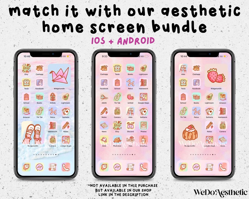 May include: Three screenshots of a phone displaying a pink and white aesthetic home screen bundle for iOS and Android. The screenshots show different app icons with cute illustrations, including a strawberry, a cake, and a pair of boots. The text "match it with our aesthetic home screen bundle" and "IOS + ANDROID" is displayed at the top of the image. The text "NOT AVAILABLE IN THIS PURCHASE BUT AVAILABLE IN OUR SHOP LINK IN THE DESCRIPTION" is displayed at the bottom of the image.