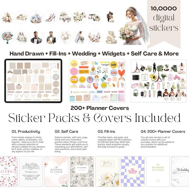 May include: A digital sticker pack with 10,000 stickers for planners. The stickers are hand-drawn and include themes like productivity, self-care, wedding, and fill-ins. The pack also includes 200+ planner covers.