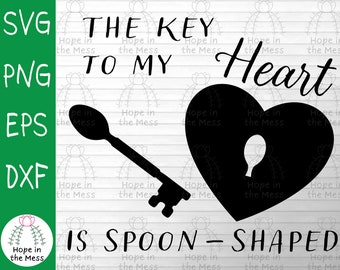 The Key to My Heart is Spoon-Shaped Svg - Valenties Svg - Chronic Illness Svg - Spoonie Svg - Svg, Png, Eps, Dxf