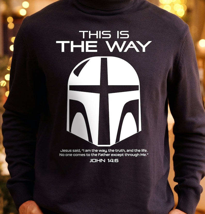 This is the Way John 14:6 SVG Christian Svg Star Wars Parody image 2