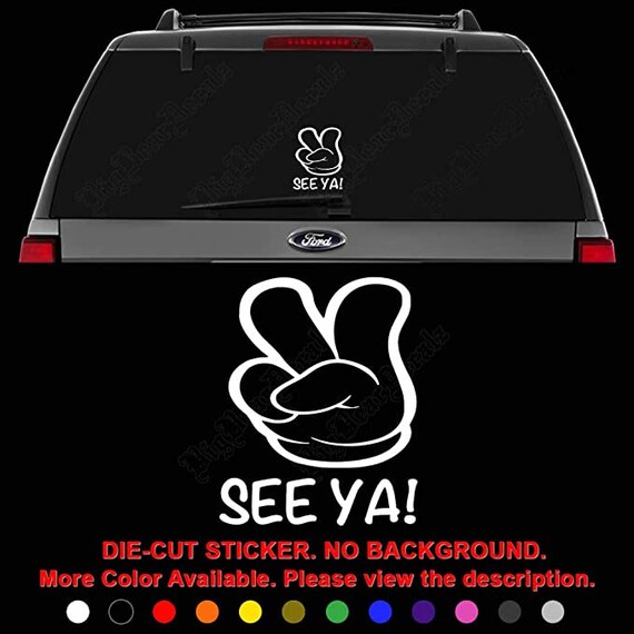 See Ya Hand Peace Sign Die Cut Vinyl Decal Sticker for Car Truck Motorcycle  Vehicle Window Bumper Wall Decor Laptop Helmet - Etsy
