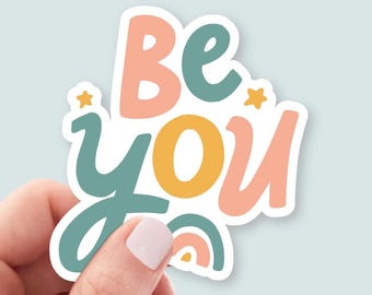 Be You Vinyl Sticker
