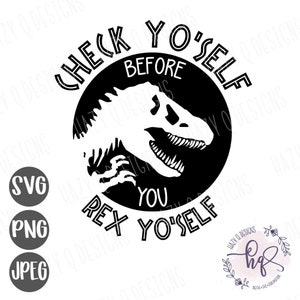 Verifique Yo'Self antes de REX Yo'Self svg, camisa engraçada para criança, humor de dinossauro svg, T-Rex Silhouette Cameo Design, Cricut Design, PNG Design