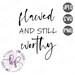 Flawed and Worthy SVG, Boho File svg, Wild Mama svg, Christian svg, Inspirational svg, Teen Girl Shirt SVG, SVG File For Cricut 