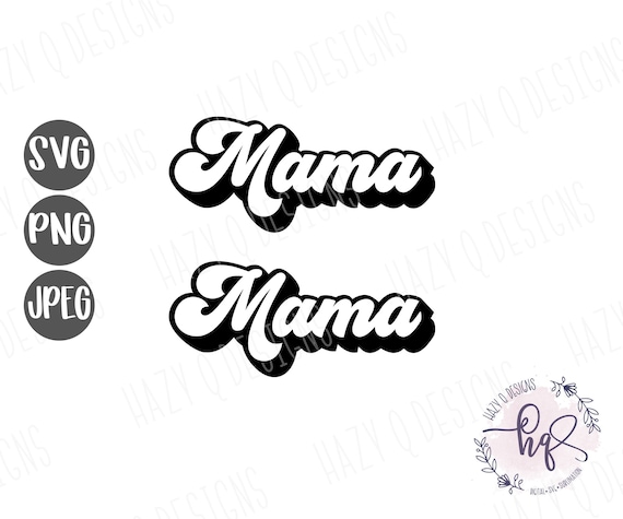 Mama SVG Mama Layered Font Retro Mama Design Silhouette | Etsy