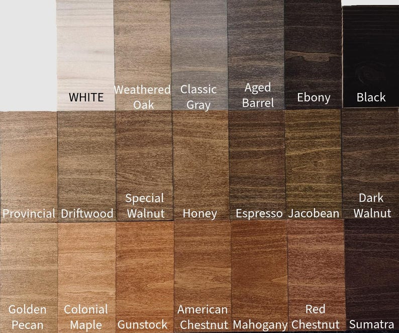 May include: A color chart displaying various wood stain colors. The chart includes shades such as White, Weathered Oak, Classic Gray, Aged Barrel, Ebony, and Black. Additional colors include Provincial Driftwood, Special Walnut, Honey, Espresso, Jacobean, and Dark Walnut. The chart also shows Golden Pecan, Colonial Maple, Gunstock, American Chestnut, Red Chestnut, Mahogany, and Sumatra.