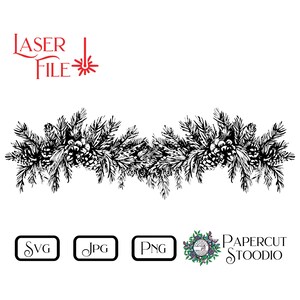 May include: Black and white illustration of a pine bough garland with pine cones. The garland is a continuous design, suitable for repeating. The text "LASER FILE" is in red at the top of the image.