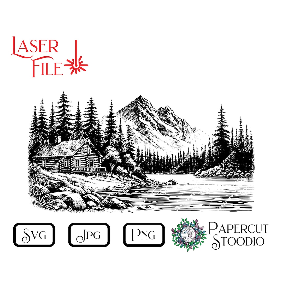 Mountain Cabin Lake Laser Engrave File, Glowforge Lightburn SVG PNG JPG ...
