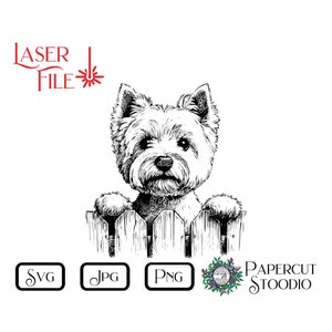 May include: A monochrome illustration of a West Highland White Terrier dog looking over a wooden fence. The image includes the text "LASER FILE" in red and file type icons: SVG, JPG, and PNG.