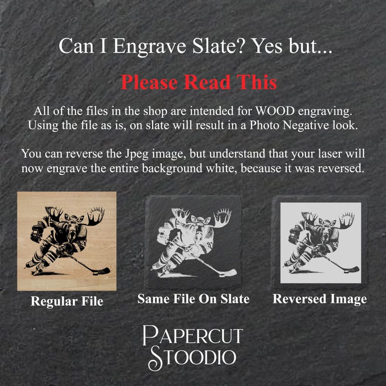 May include: Image with text explaining slate engraving. It shows examples of a hockey player moose design on wood, slate, and a reversed image. The text advises on using files for wood engraving and the effects on slate.