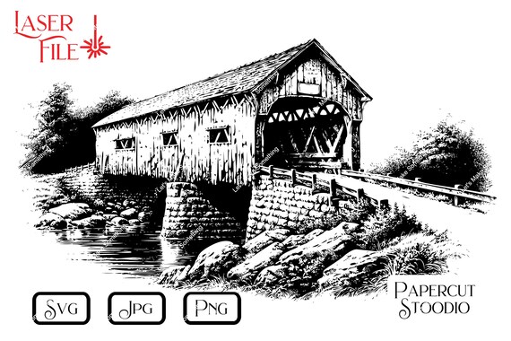 Covered Bridge Laser Engrave File, Farmhouse Decor SVG, PNG, JPG
