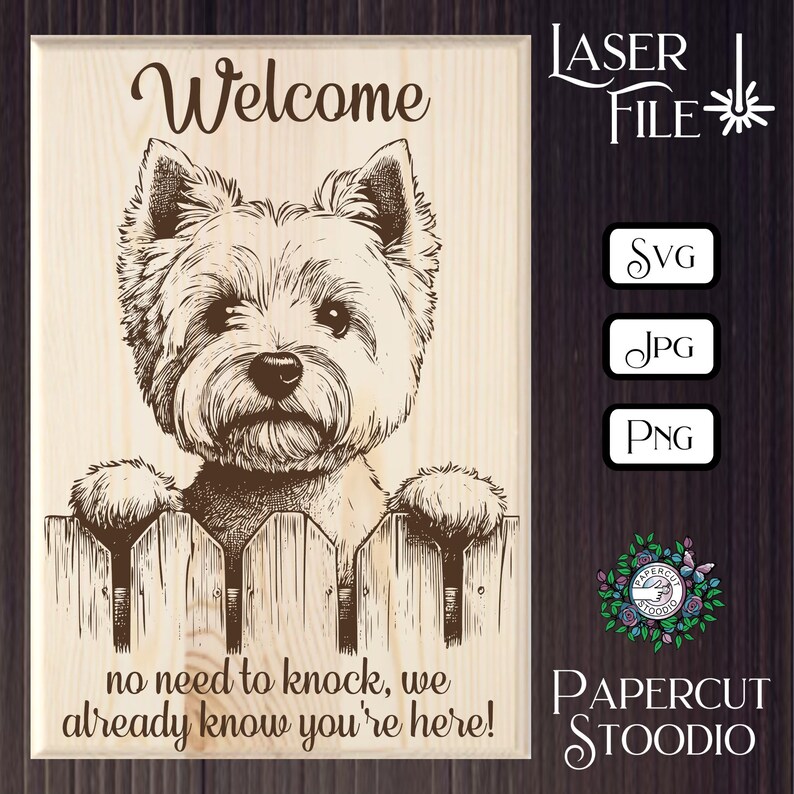 May include: Wooden sign featuring a laser-etched dog illustration above a fence. The sign says "Welcome" and "no need to knock, we already know you're here!". Includes SVG, JPG, and PNG file options. A charming home decor item.