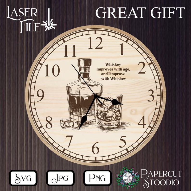 May include: A wooden clock face with Roman numerals and a drawing of a bottle of whiskey and a glass with ice cubes. The text on the clock face reads "Whiskey improves with age, and I improve with Whiskey".