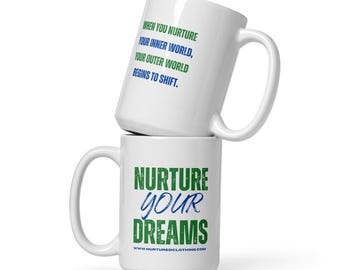 Dreams White Glossy Mug: Inspirational Coffee Cup, Self-Care Gift