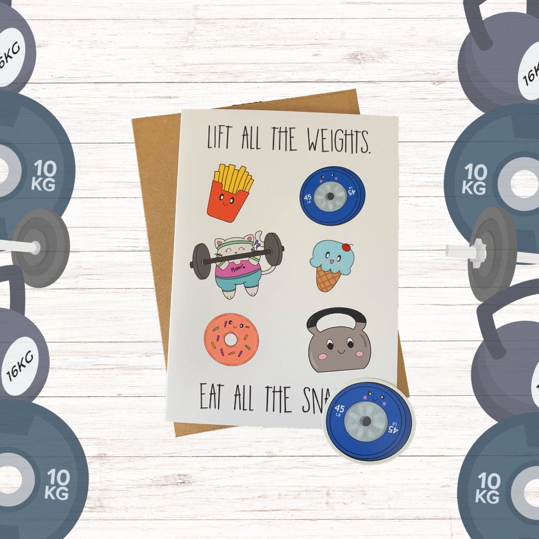 Lift All the Weights Eat All the Snacks Birthday Greeting Etsy