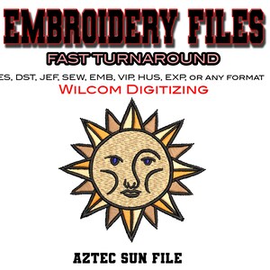 Könnte beinhalten: Ein Aztec-Sonnendatei-Design zum Sticken. Das Bild zeigt eine detaillierte Sonne mit einem Gesicht, umgeben von Strahlen. Der Text "EMBROIDERY FILES" und "FAST TURNAROUND" stehen oben. Das Bild enthält auch den Text "AZTEC SUN FILE".