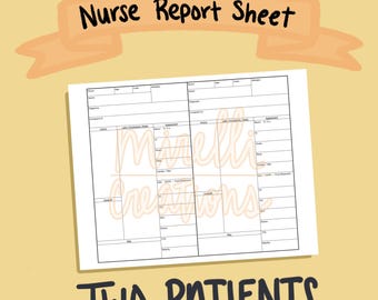 May include: A printable nurse report sheet for two patients. The sheet includes sections for patient information, vital signs, medications, and assessments.