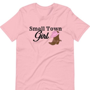 Small Town Girl T Shirt,  Southern Girl T Shirt, Women Shirt, Country Girl Short-Sleeve Unisex T-Shirt