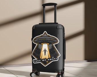 Alien Carry on Luggage, Take Me Away Cabin Suitcase, Extraterrestrial UFO Bag, Wheeled Luggage, Travel Suitcase, Rolling Luggage, Baggage