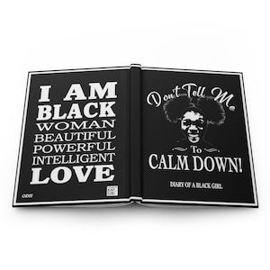 Black Girl Journal, Black Girl Diary, Hardcover Journal, Black Woman Diary, Don&#39;t Tell Me to Calm Down, Black Girl Notebook, Black Queen