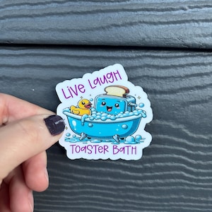 Live Laugh Toaster Bath Sticker