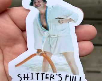 Shitters Full Cousin Eddie Christmas Vacation Sticker