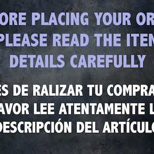 以下が含まれることがあります： 英語で「BEFORE PLACING YOUR ORDER PLEASE READ THE ITEM DETAILS CAREFULLY」とスペイン語で「ANTES DE RALIZAR TU COMPRA POR FAVOR LEE ATENTAMENTE LA DESCRIPCI&Oacute;N DEL ART&Iacute;CULO」と書かれた白黒の看板です。