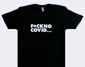FCKING COVID Funny Unisex T-shirt